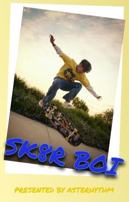 Sk8r Boi || TXT skateboard AU || ✓