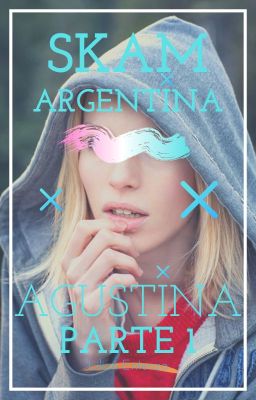 ⨳ Skam Argentina ⨳