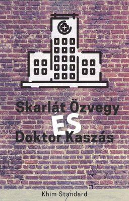 Skarlát Özvegy és Doktor Kaszás /BEFEJEZETT/