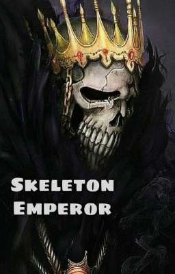 Skeleton Emperor