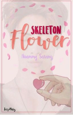 Skeleton Flower