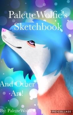 Sketchbook and other art!