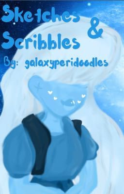Sketches & Scribbles
