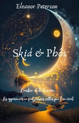 Skiá & Phôs