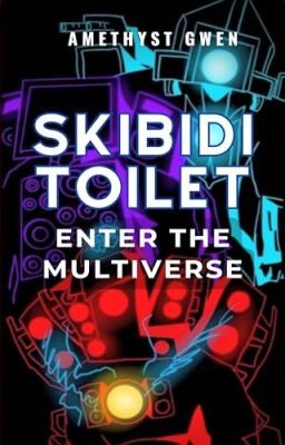 Skibidi toilet Enter the Multiverse of Madness (remake version)