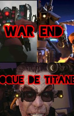 Skibidi toilet War End [temporada 2]: choque de titanes 