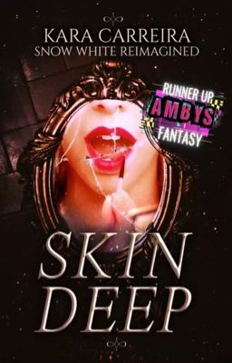 Skin Deep (Snow White Reimagined)