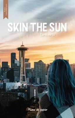 Skin the Sun (sous contrat d'édition)