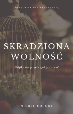 Skradziona wolność