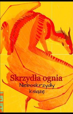 Skrzydła ognia: Nieboskrzydły książę