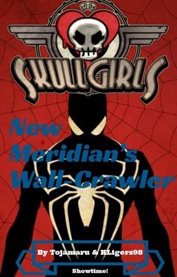 Skullgirls: New Meridian's Wall-Crawler!