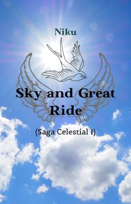 Sky and Great Ride (Saga Celestial I)