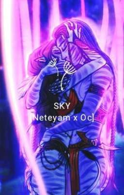 SKY. [Neteyam x Oc]