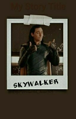 Sky Walker | L. Laufeyson