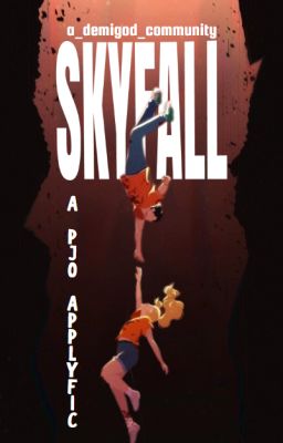 SKYFALL | a pjo applyfic