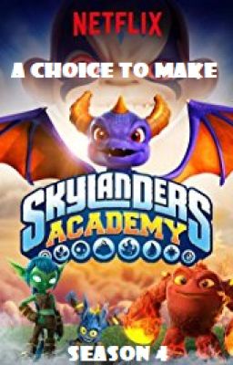 Skylanders Academy: A Choice To Make