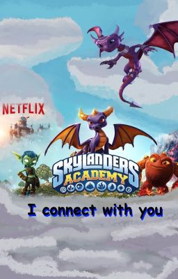 Skylanders Academy: I connect with you