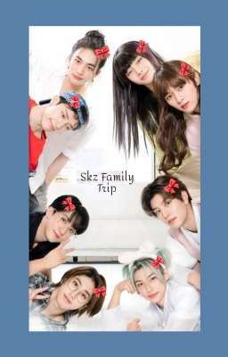 Skz Family-Trip-