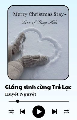 (SKZ) Giáng sinh cùng Trẻ Lạc