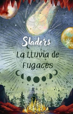 SLADERS (II). LA LLUVIA DE FUGACES