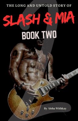 Slash & Mia: Book Two