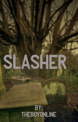 Slasher