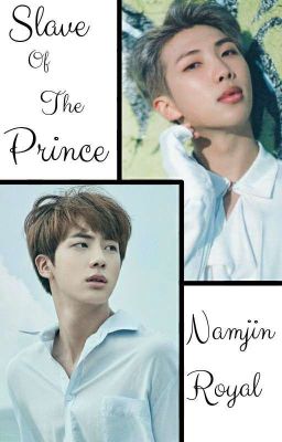 Slave of the prince ||Namjin