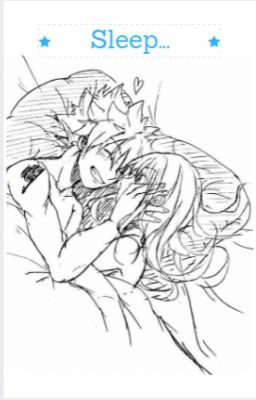 Sleep... [A Nalu Oneshot]