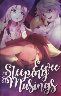 Sleeping Eevee Musings