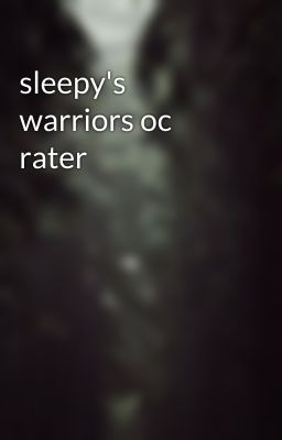 sleepy's warriors oc rater