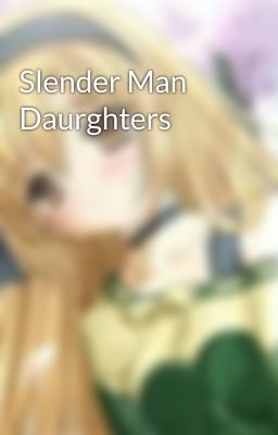 Slender Man Daurghters