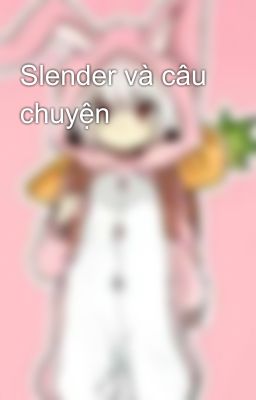 Slender và câu chuyện 