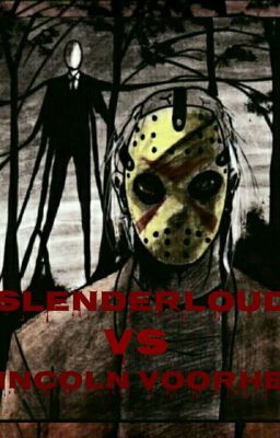 Slenderloud vs Lincoln voorhes [TERMINADA]