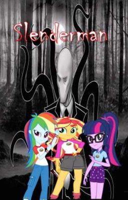 Slenderman Equestria Girls