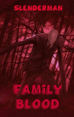 Slenderman: Family Blood