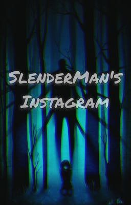 SlenderMan's Instagram 