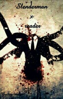 slenderman x reader