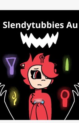 Slendytubbies Au (On Hold)