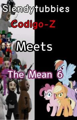 Slendytubbies Codigo-Z meets The mean 6 