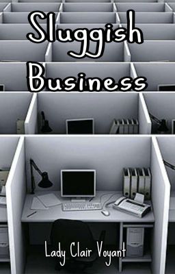 Sluggish Business 