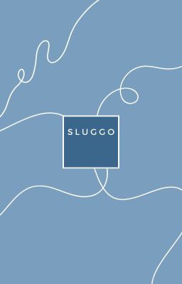 Sluggo, A short Story