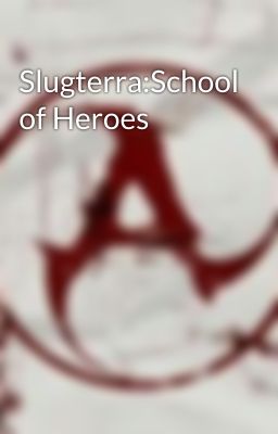 Slugterra:School of Heroes