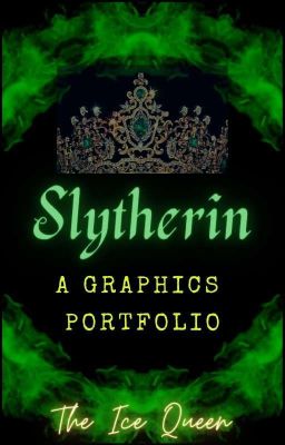 Slytherin ~ A Graphics Portfolio