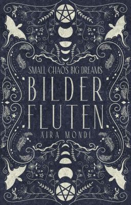 Small Chaos Big Dreams - Bilderfluten