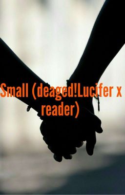 Small (luci x oc)