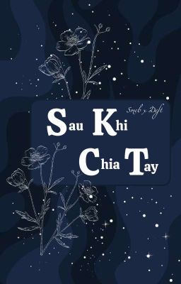 (Smeft) Sau khi chia tay