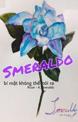 Smeraldo - bí mật không thể nói | Phần 1