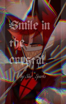 °•.Smile in the crystal.•° (Alastor x SEME male reader)