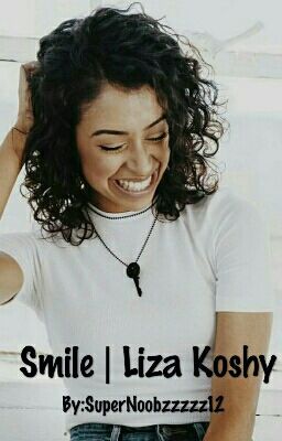 Smile | Liza Koshy