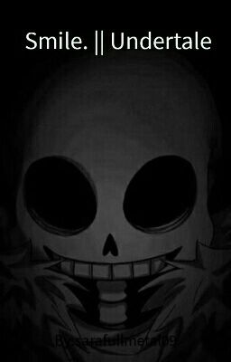 Smile. || Undertale